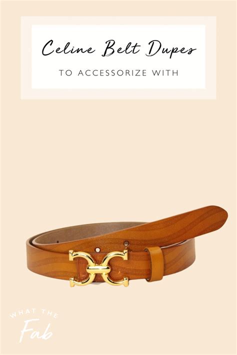 celine belt dupe accessories